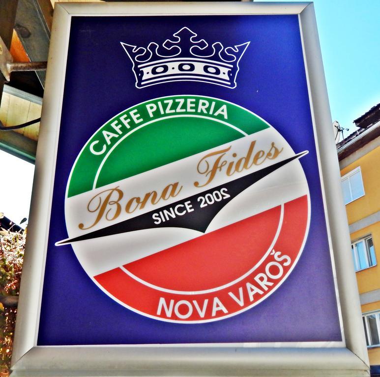 Caffe Pizzeria I Apartmani Bona Fides Nm Nova Varos Exterior photo